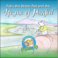 Felix the Water rat and the Rescue of Purr-fect 